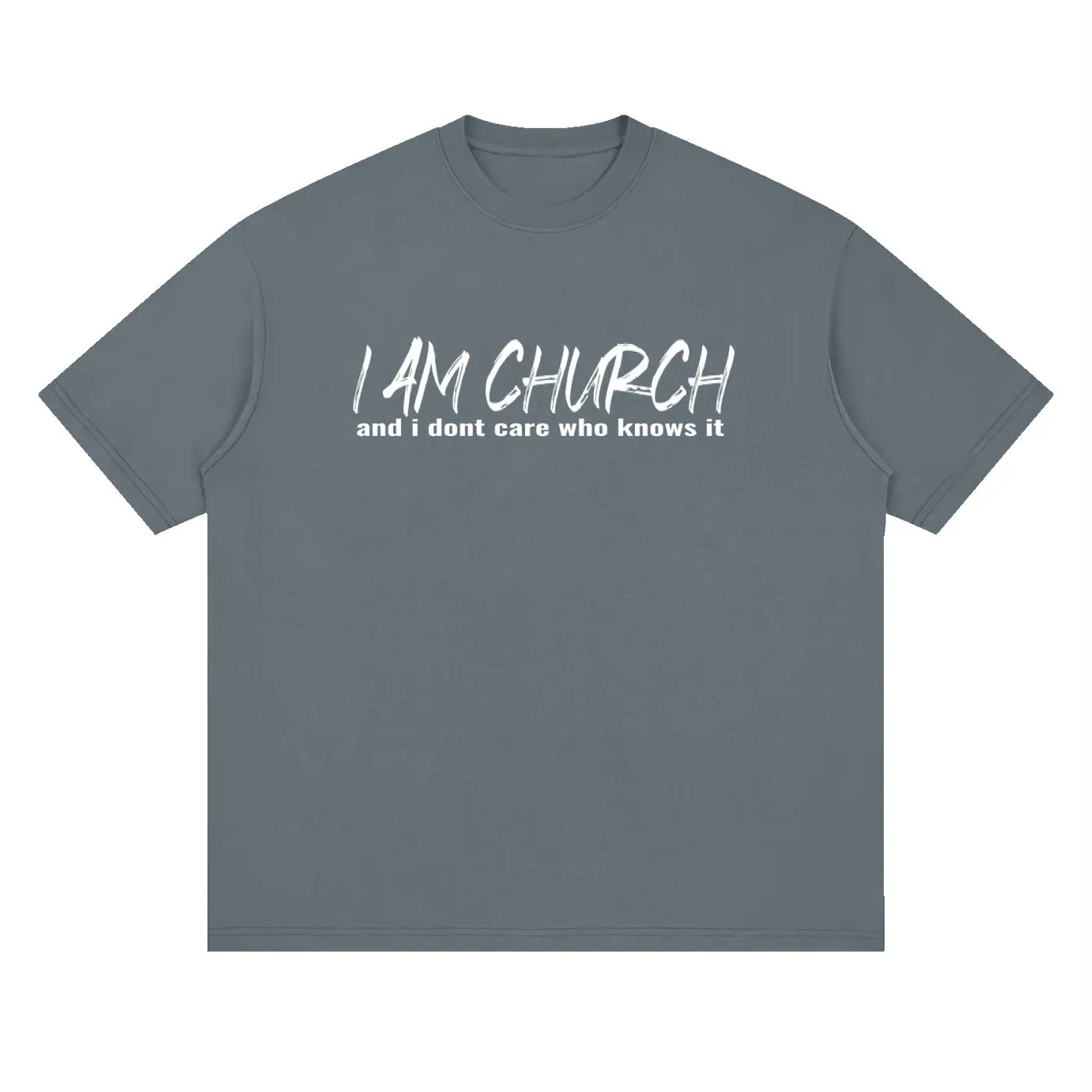 I AM CHURCH Drop Shoulder T-Shirt | Christian Streetwear UK | Too Loud