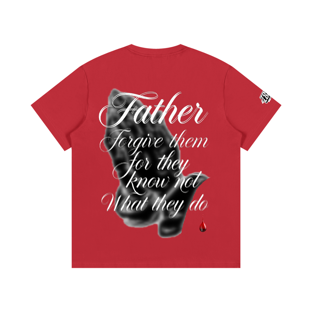 TOOLOUD,TSHIRT,FORGIVE,FAITH,FATHER