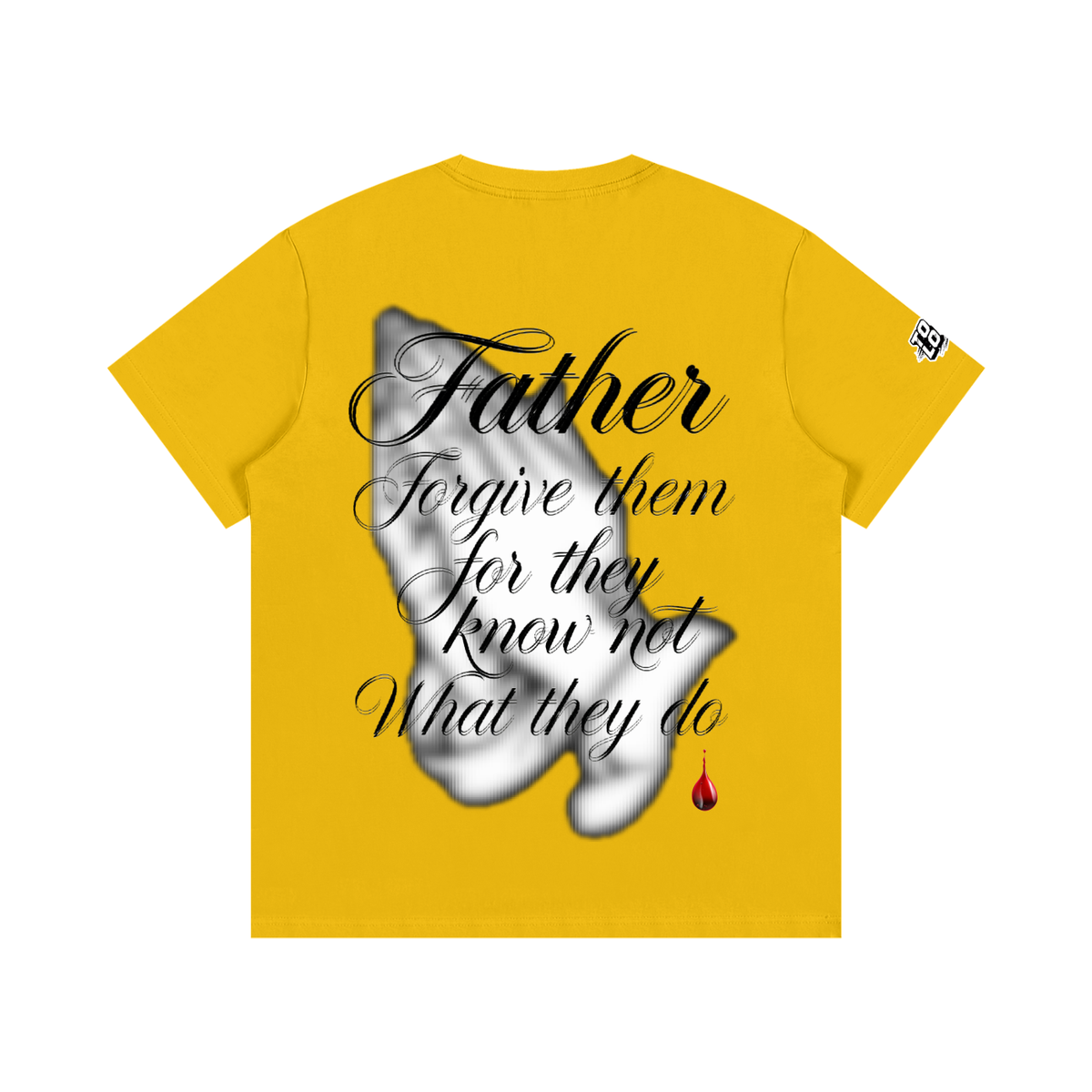 TOOLOUD,TSHIRT,FORGIVE,FAITH,FATHER