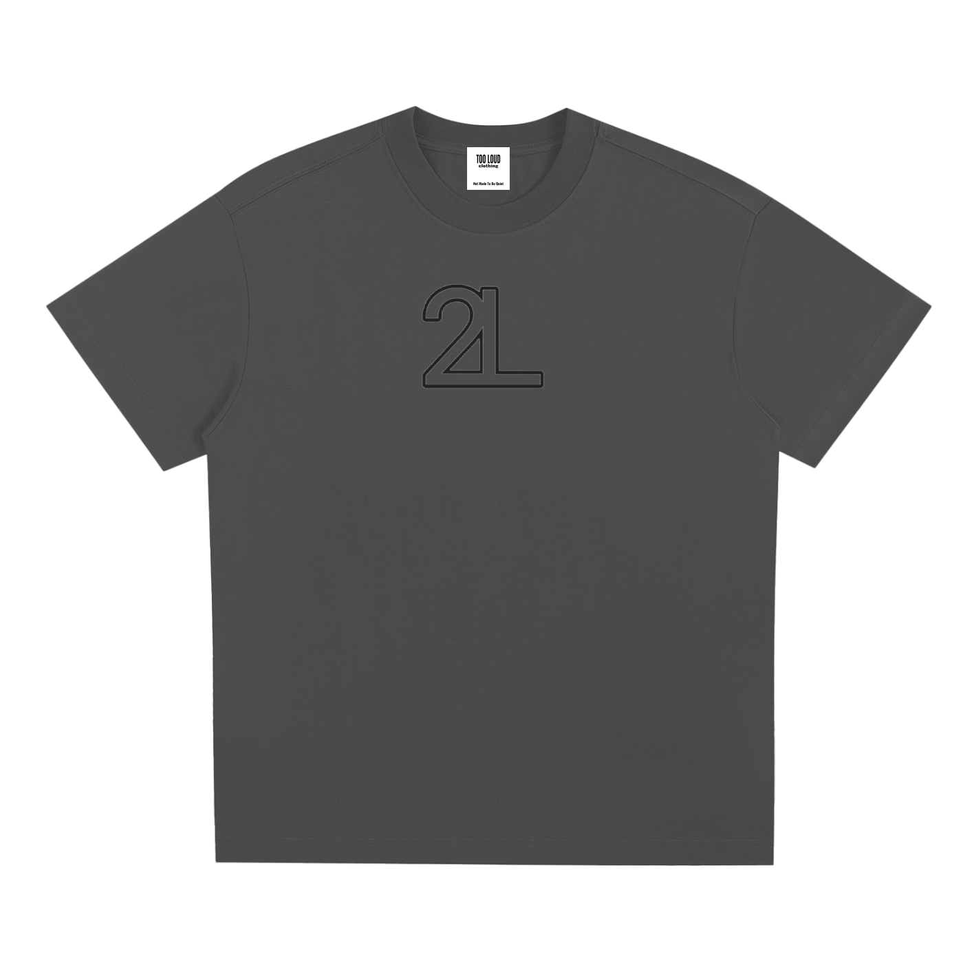LOUDNESS T-Shirt | Signature Streetwear Tee UK | Too Loud Clothing