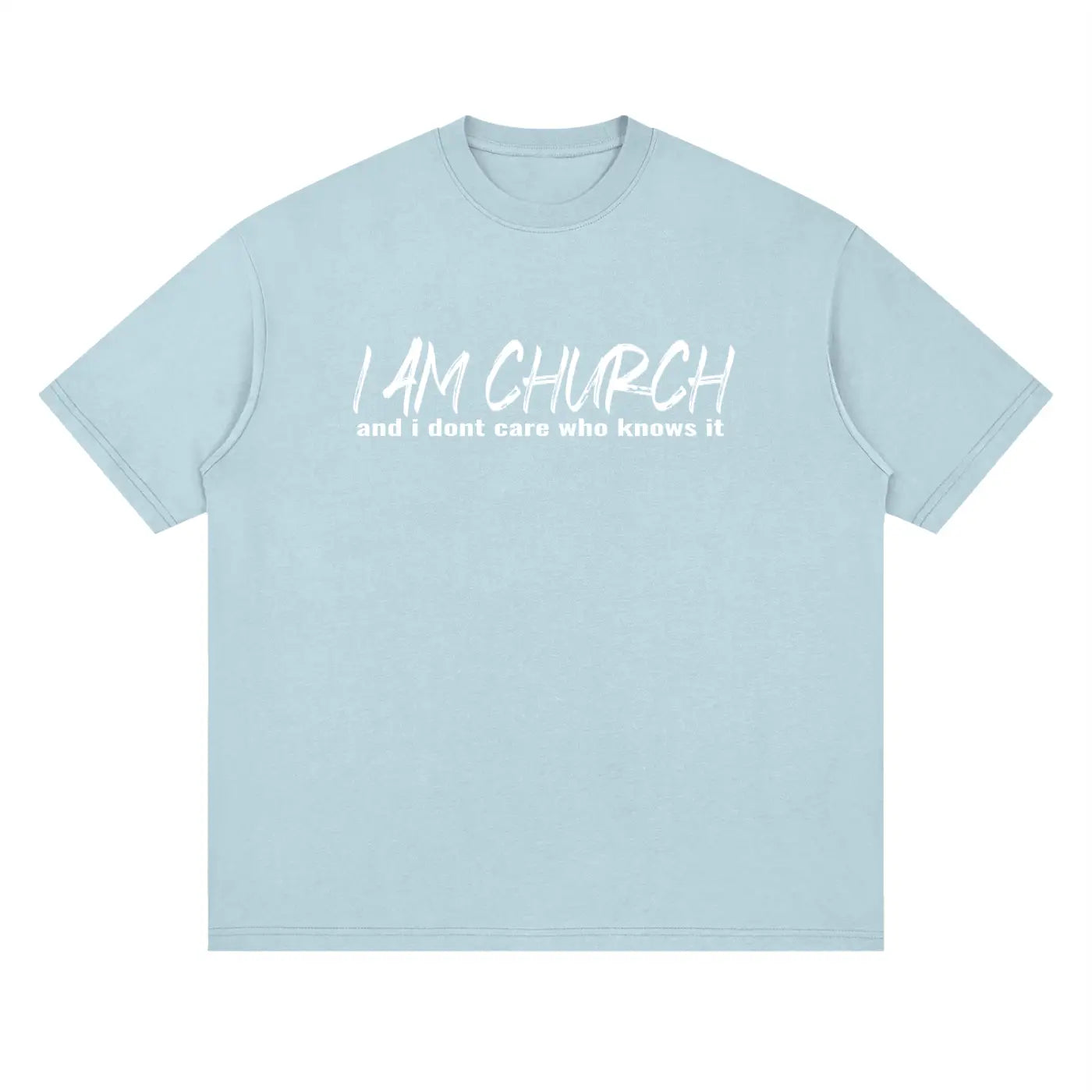 I AM CHURCH Drop Shoulder T-Shirt | Christian Streetwear UK | Too Loud