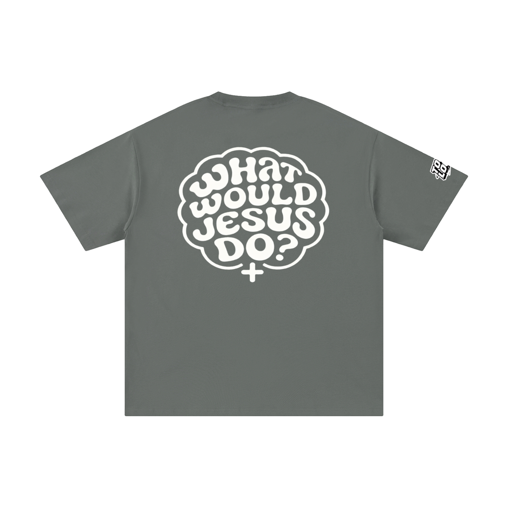WWJD,TSHIRT,TOOLOUD,JUSTTHINK,JESUS
