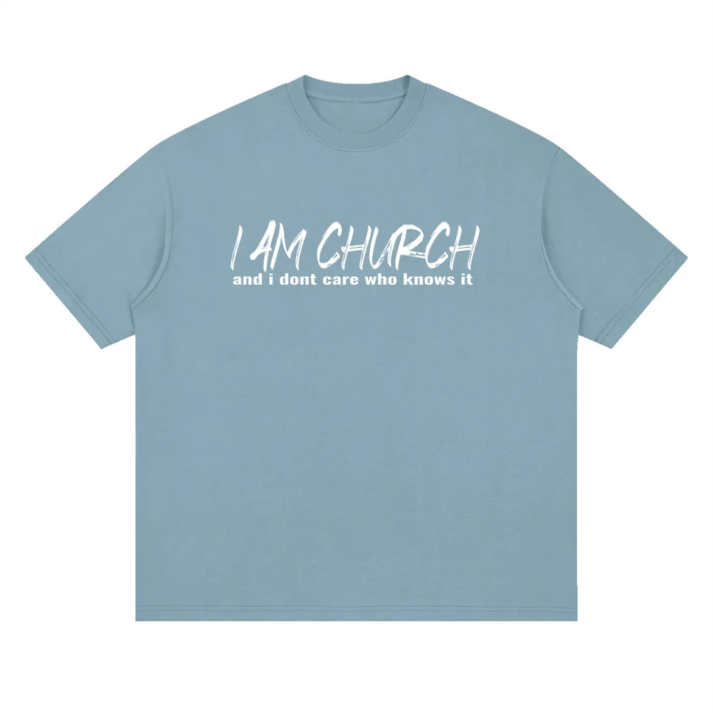 I AM CHURCH Drop Shoulder T-Shirt | Christian Streetwear UK | Too Loud