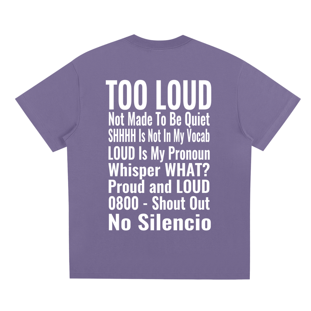 LOUDNESS T-Shirt | Signature Streetwear Tee UK | Too Loud Clothing