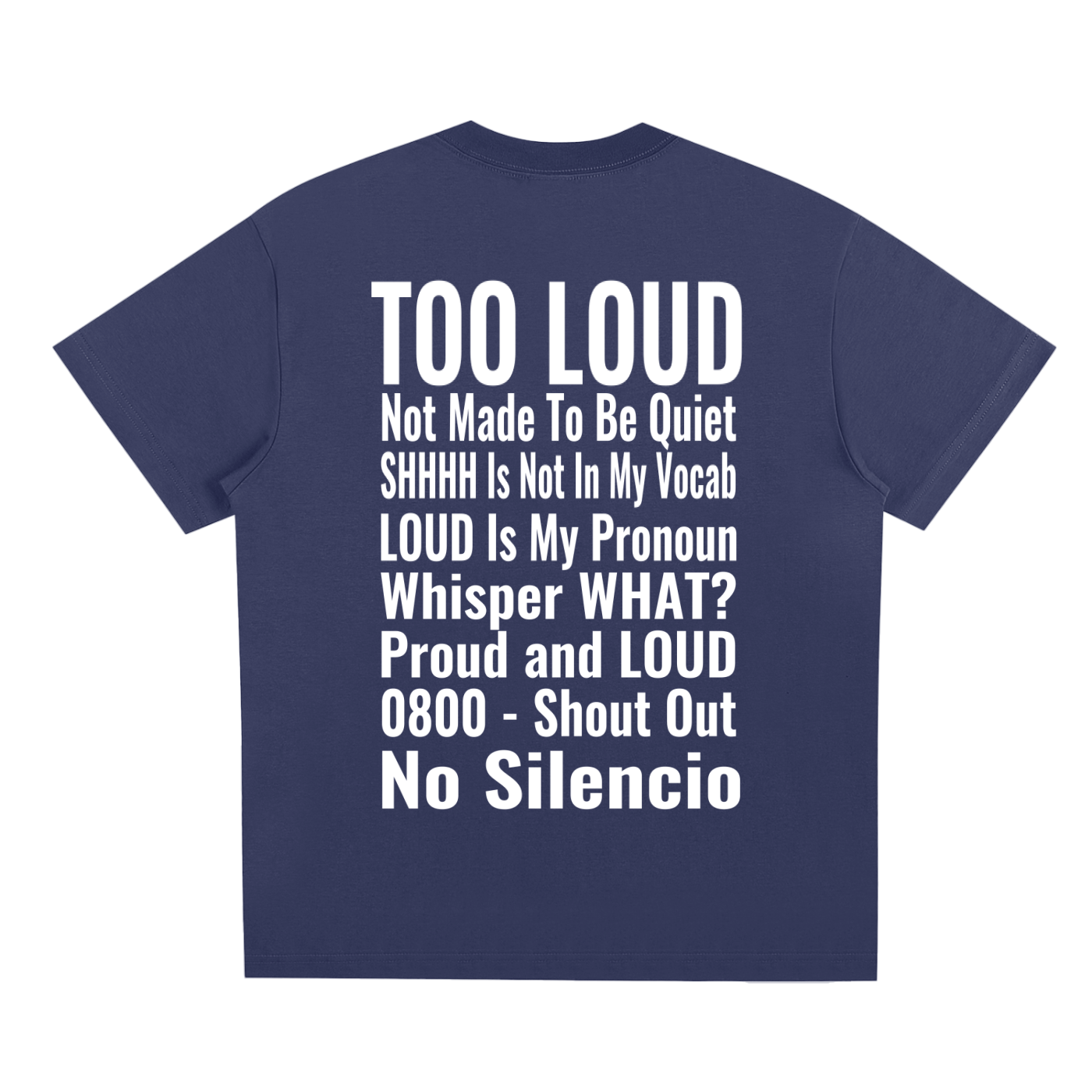 LOUDNESS T-Shirt | Signature Streetwear Tee UK | Too Loud Clothing