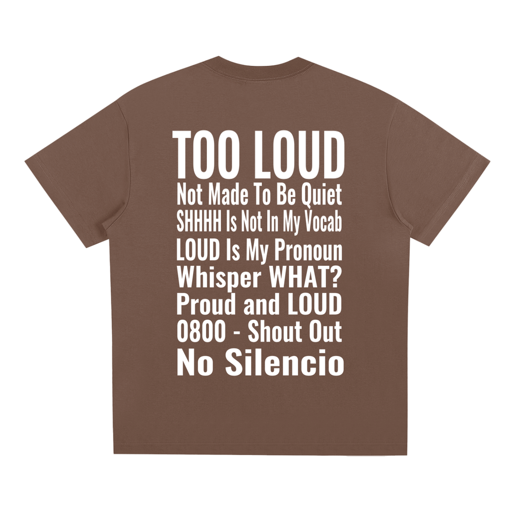 LOUDNESS T-Shirt | Signature Streetwear Tee UK | Too Loud Clothing