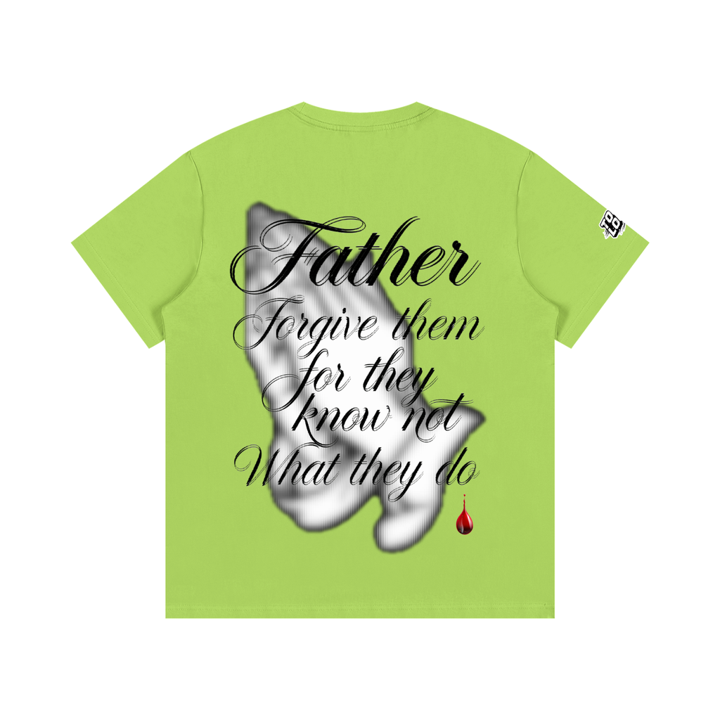 TOOLOUD,TSHIRT,FORGIVE,FAITH,FATHER