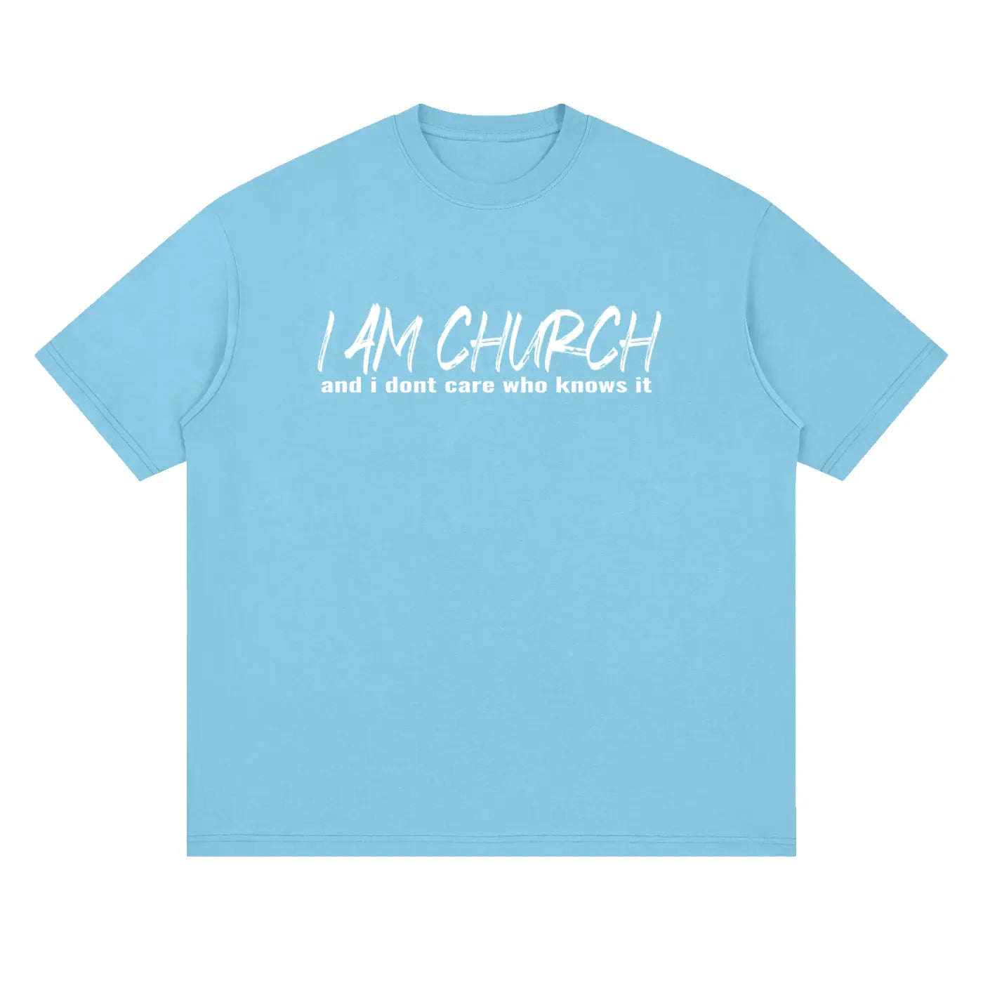 I AM CHURCH Drop Shoulder T-Shirt | Christian Streetwear UK | Too Loud