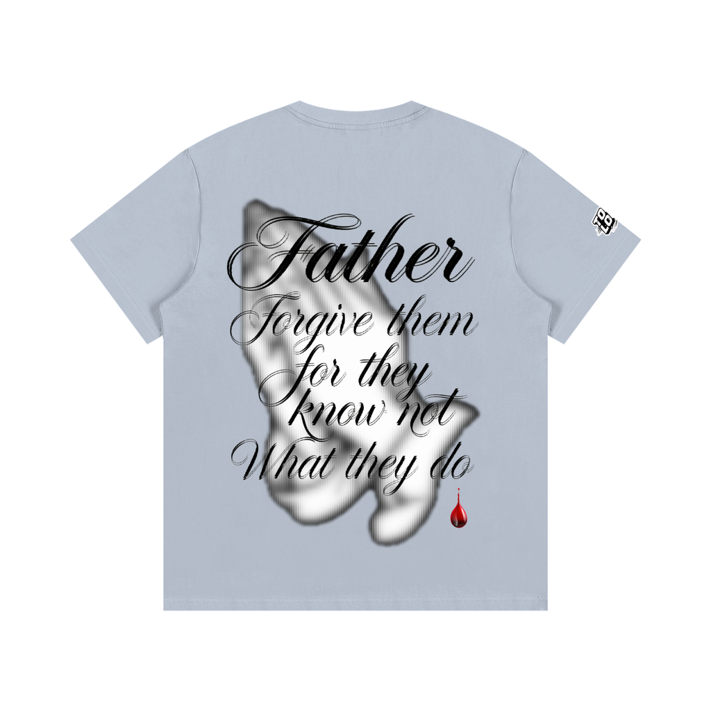 TOOLOUD,TSHIRT,FORGIVE,FAITH,FATHER