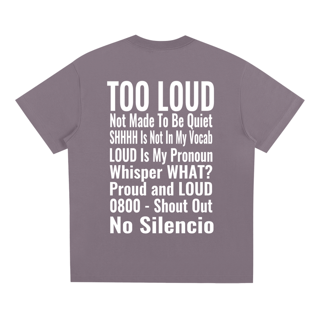 LOUDNESS T-Shirt | Signature Streetwear Tee UK | Too Loud Clothing