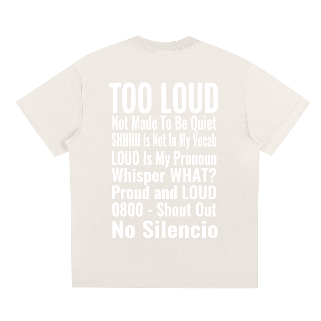 LOUDNESS T-Shirt | Signature Streetwear Tee UK | Too Loud Clothing