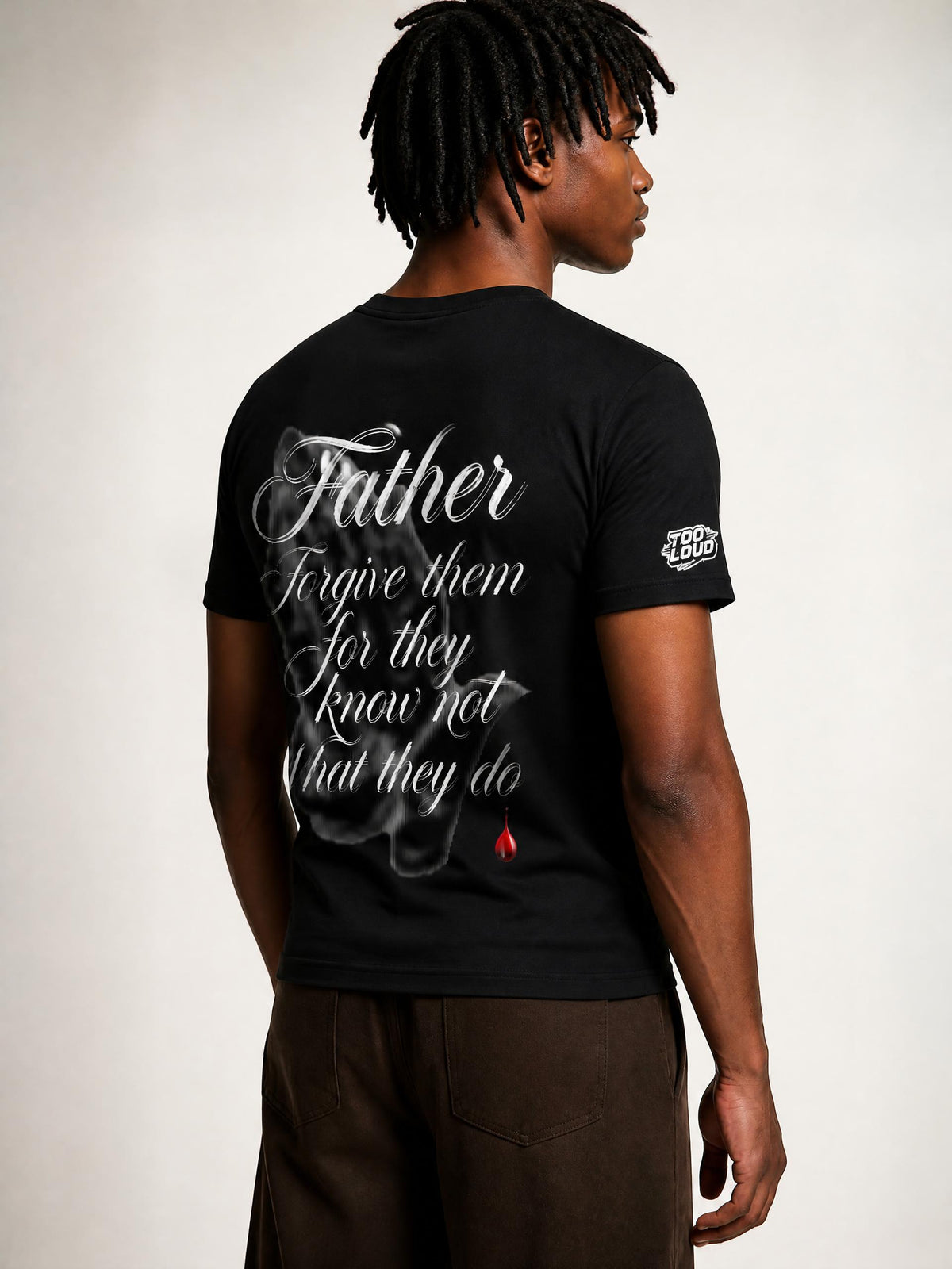 TOOLOUD,TSHIRT,FORGIVE,FAITH,FATHER